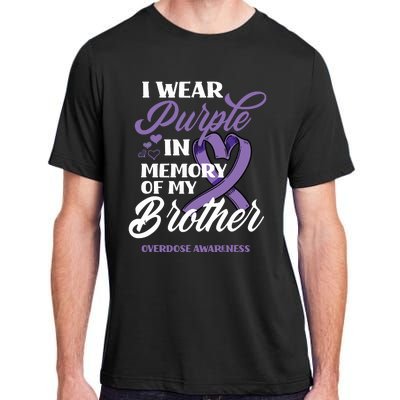 I Wear Purple In Memory Of My Brother Overdose Awareness Adult ChromaSoft Performance T-Shirt