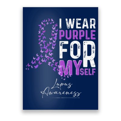 I Wear Purple For Myself Support Lupus Awareness Day Ribbon Poster