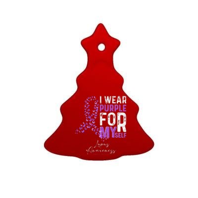 I Wear Purple For Myself Support Lupus Awareness Day Ribbon Ceramic Tree Ornament