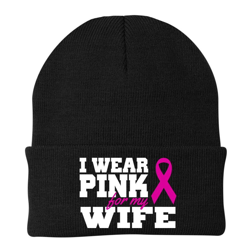 I Wear Pink For My Wife Breast Cancer Beanie