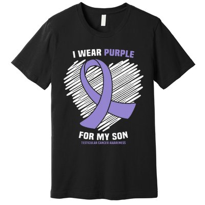 I Wear Purple For My Son Testicular Cancer Awareness Premium T-Shirt