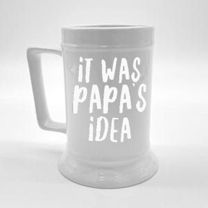 It Was Papa’s Idea Beer Stein