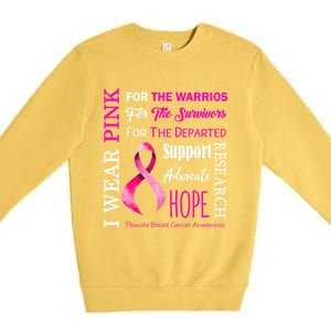 I Wear Pink Breast Cancer Awareness Support Motivation Great Gift Premium Crewneck Sweatshirt