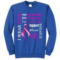 I Wear Pink Breast Cancer Awareness Support Motivation Great Gift Sweatshirt