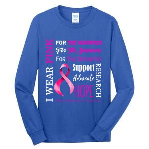 I Wear Pink Breast Cancer Awareness Support Motivation Great Gift Tall Long Sleeve T-Shirt