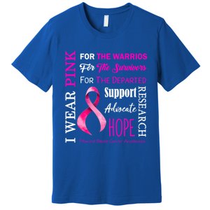 I Wear Pink Breast Cancer Awareness Support Motivation Great Gift Premium T-Shirt