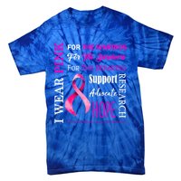 I Wear Pink Breast Cancer Awareness Support Motivation Great Gift Tie-Dye T-Shirt