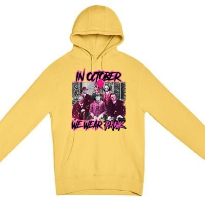 I Wear Pink For Breast Cancer In October Halloween Movies Premium Pullover Hoodie