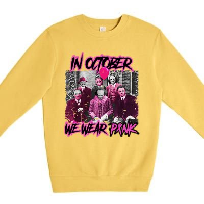 I Wear Pink For Breast Cancer In October Halloween Movies Premium Crewneck Sweatshirt