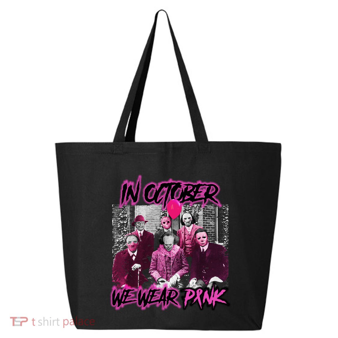 I Wear Pink For Breast Cancer In October Halloween Movies 25L Jumbo Tote