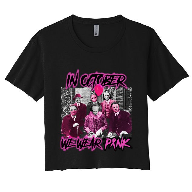 I Wear Pink For Breast Cancer In October Halloween Movies Crop Top