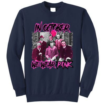 I Wear Pink For Breast Cancer In October Halloween Movies Tall Sweatshirt