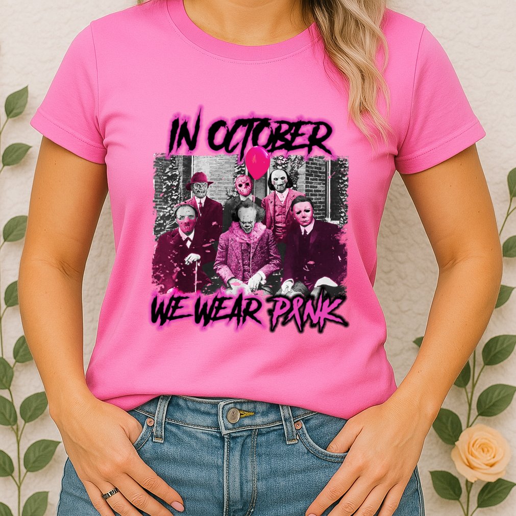 I Wear Pink For Breast Cancer In October Halloween Movies Womens T-Shirt