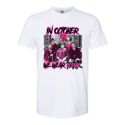 I Wear Pink For Breast Cancer In October Halloween Movies Softstyle CVC T-Shirt