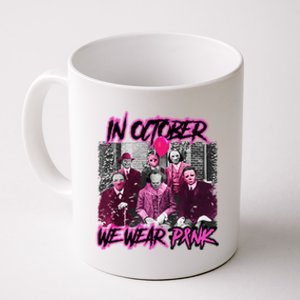 I Wear Pink For Breast Cancer In October Halloween Movies Coffee Mug