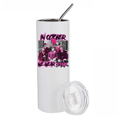 I Wear Pink For Breast Cancer In October Halloween Movies Stainless Steel Tumbler