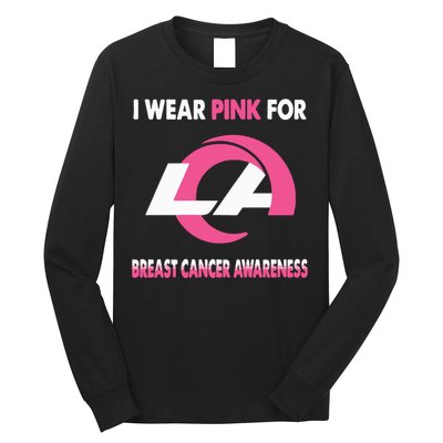 I Wear Pink For Breast Cancer Awareness Long Sleeve Shirt