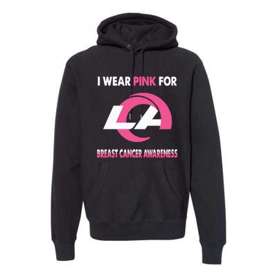 I Wear Pink For Breast Cancer Awareness Premium Hoodie