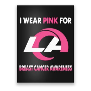 I Wear Pink For Breast Cancer Awareness Poster