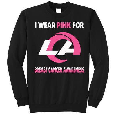 I Wear Pink For Breast Cancer Awareness Tall Sweatshirt