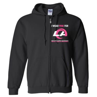 I Wear Pink For Breast Cancer Awareness Full Zip Hoodie