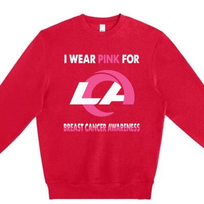 I Wear Pink For Breast Cancer Awareness Premium Crewneck Sweatshirt