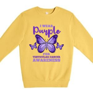 I Wear Purple For Testicular Cancer Awareness Funny Gift Premium Crewneck Sweatshirt