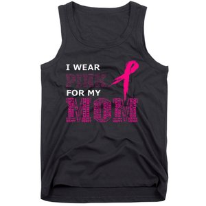 I Wear Pink For My Mom Breast Cancer Awareness Womens Tank Top