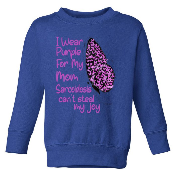 I Wear Purple For Mom Sarcoidosis Awareness Month Great Gift Toddler Sweatshirt