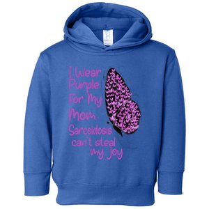 I Wear Purple For Mom Sarcoidosis Awareness Month Great Gift Toddler Hoodie