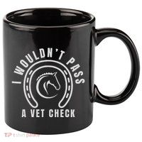 I Wouldnt Pass A Vet Check 11oz C Handle Ceramic Mug