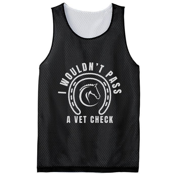 I Wouldnt Pass A Vet Check Mesh Reversible Basketball Jersey Tank