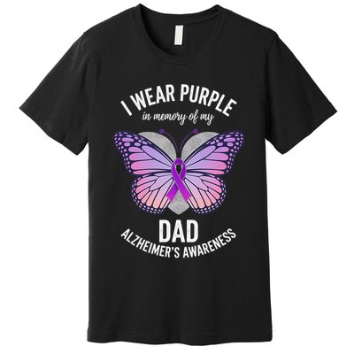 I Wear Purple In Memory Of My Dad Alzheimers Awareness Premium T-Shirt