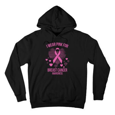 I Wear Pink Ribbon Heart Cool Breast Cancer Awareness Gift Tall Hoodie