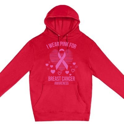 I Wear Pink Ribbon Heart Cool Breast Cancer Awareness Gift Premium Pullover Hoodie