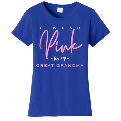 I Wear Pink For My Great Grandma Gift Women's T-Shirt