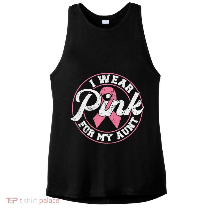 I Wear Pink For My Aunt Breast Cancer Awareness Gift Ladies PosiCharge Tri-Blend Wicking Tank