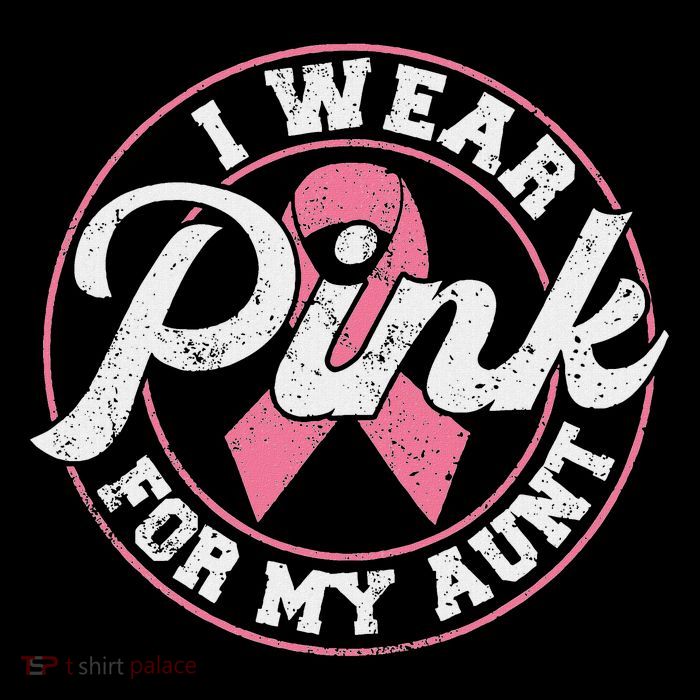 I Wear Pink For My Aunt Breast Cancer Awareness Gift T-Shirt