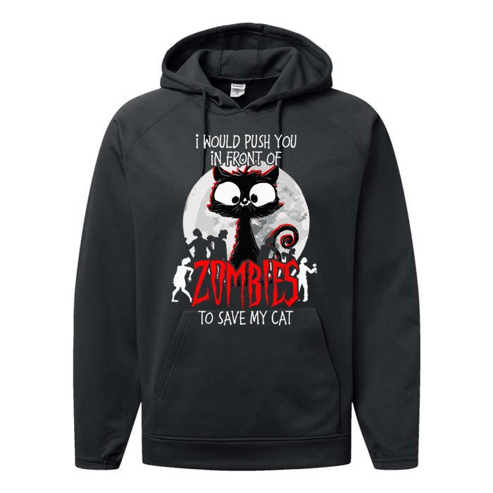 I Would Push You Zombies Cats Zombie Cat Cute Black Cat Performance Fleece Hoodie