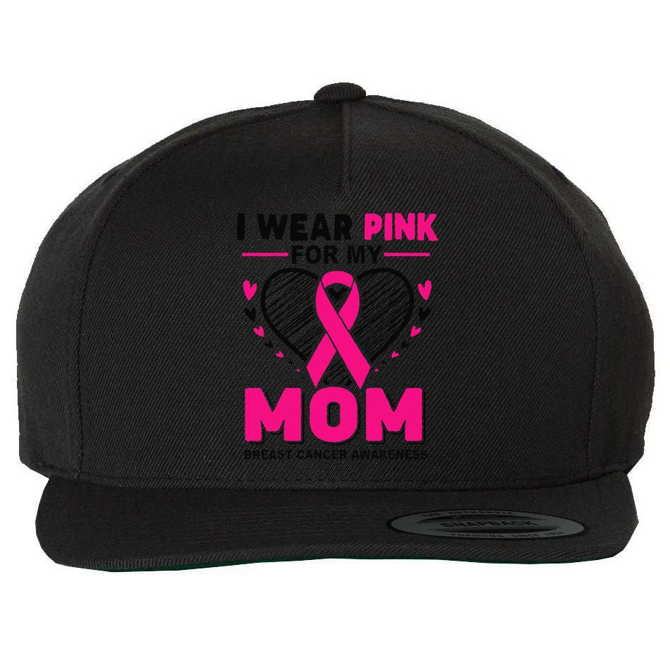 I Wear Pin.K For My Mom Breast Cancer Awareness Supporter Wool Snapback Cap