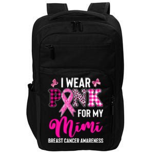 I Wear Pink For My Mimi Cute Gift Impact Tech Backpack