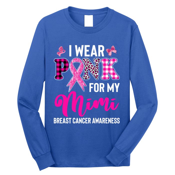 I Wear Pink For My Mimi Cute Gift Long Sleeve Shirt