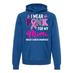 I Wear Pink For My Mimi Cute Gift Premium Hoodie