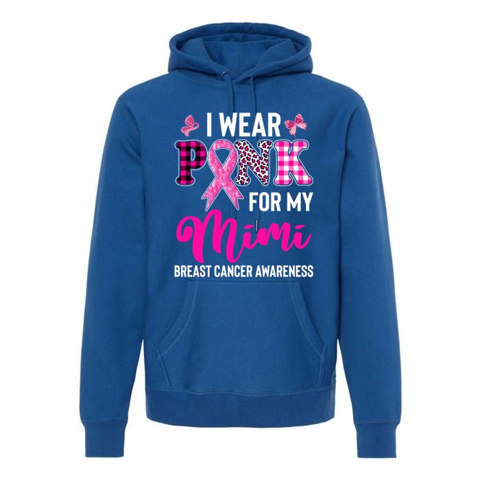 I Wear Pink For My Mimi Cute Gift Premium Hoodie