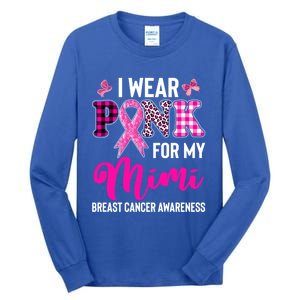 I Wear Pink For My Mimi Cute Gift Tall Long Sleeve T-Shirt