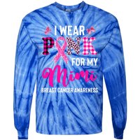 I Wear Pink For My Mimi Cute Gift Tie-Dye Long Sleeve Shirt