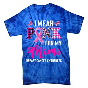 I Wear Pink For My Mimi Cute Gift Tie-Dye T-Shirt