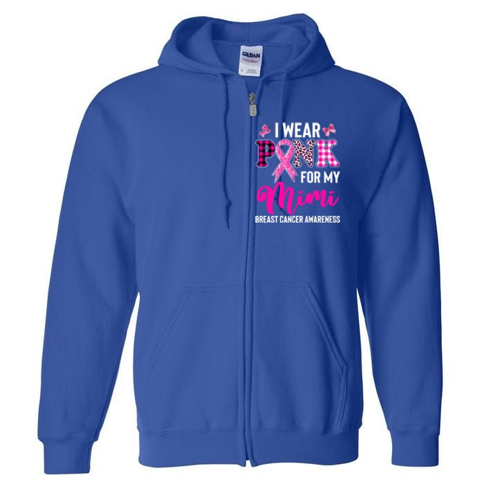 I Wear Pink For My Mimi Cute Gift Full Zip Hoodie