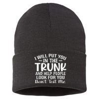 I Will Put YouIn The Trunk Sustainable Knit Beanie