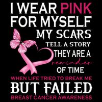 I Wear Pink For Myself My Scars But Failed Breast Cancer City Backpack